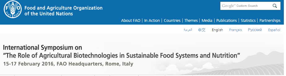 Roma, 15-17 febbraio 2016 – FAO International Symposium on “The Role of Agricultural Biotechnologies in Sustainable Food Systems and Nutrition”