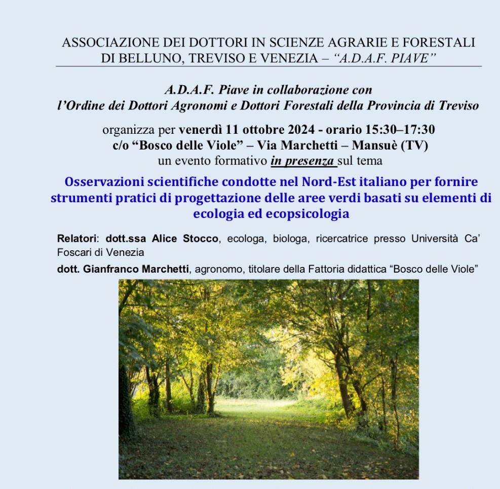 Mansuè (TV), 11 ottobre 2024 – “Osservazioni scientifiche condotte nel Nord-Est italiano per fornire strumenti pratici di progettazione delle aree verdi basati su elementi di ecologia ed ecopsicologia”