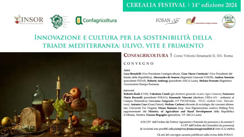 Roma, 25 ottobre 2024 – Cerealia Festival 24 edizione – Convegno “Innovazione e cultura per la sostenibilità della triade mediterranea: ulivo, vite e frumento”