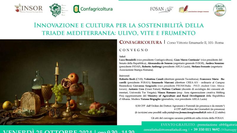 Roma, 25 ottobre 2024 – Cerealia Festival 24 edizione – Convegno “Innovazione e cultura per la sostenibilità della triade mediterranea: ulivo, vite e frumento”