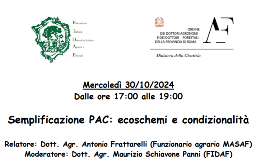 Mercoledì 30.10.2024 – Webinar “Semplificazione PAC: ecoschemi e condizionalità”